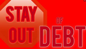 Stay Out Of Debt